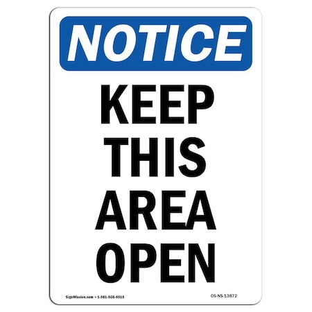 OSHA Notice Sign, Keep This Area Open, 7in X 5in Decal